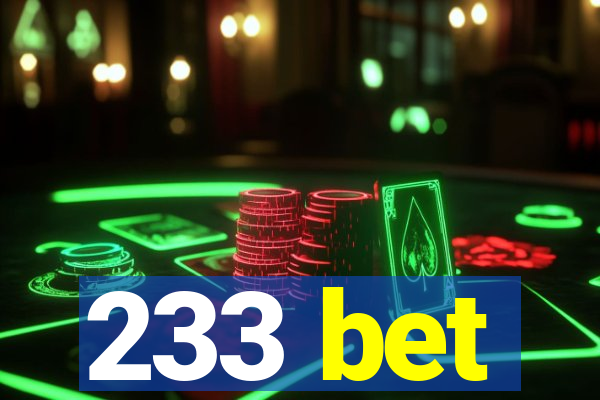 233 bet
